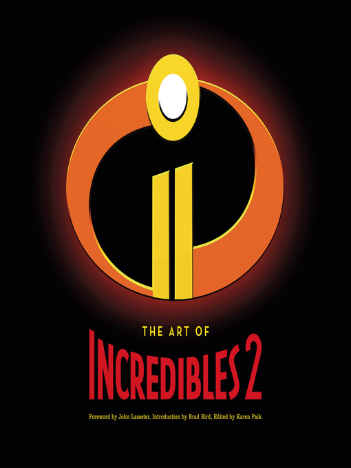 Title details for The Art of Incredibles 2 by John Lasseter - Available